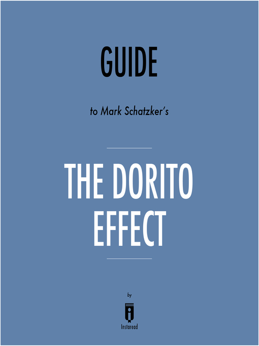 Title details for Guide to Mark Schatzker's The Dorito Effect by Instaread by Instaread - Available
